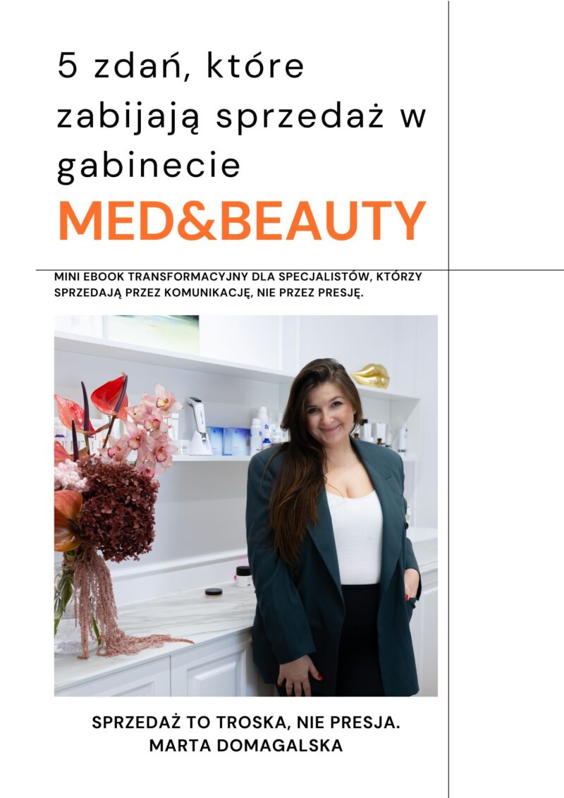 1 5 zdań, które zabijają sprzedaż w gabinecie (i czym je zastąpić) Mini e-book, który nauczy Cię mówić o swojej ofercie z pewnością i spokojem.
